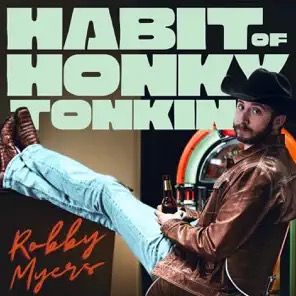 Robby Myers on the cover of Habit of Honkytonkin'